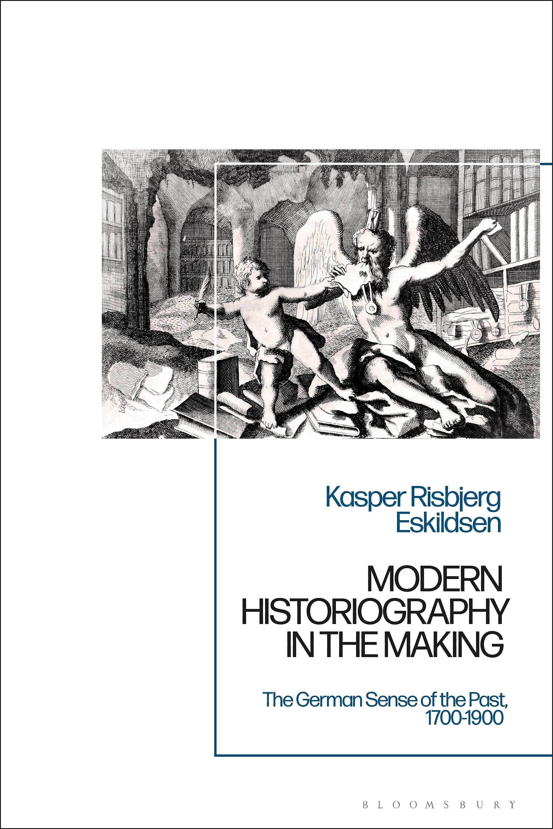 Modern Historiography in the Making: The German Sense of the Past, 1700–1900