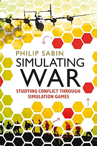 Simulating War: Studying Conflict through Simulation Games