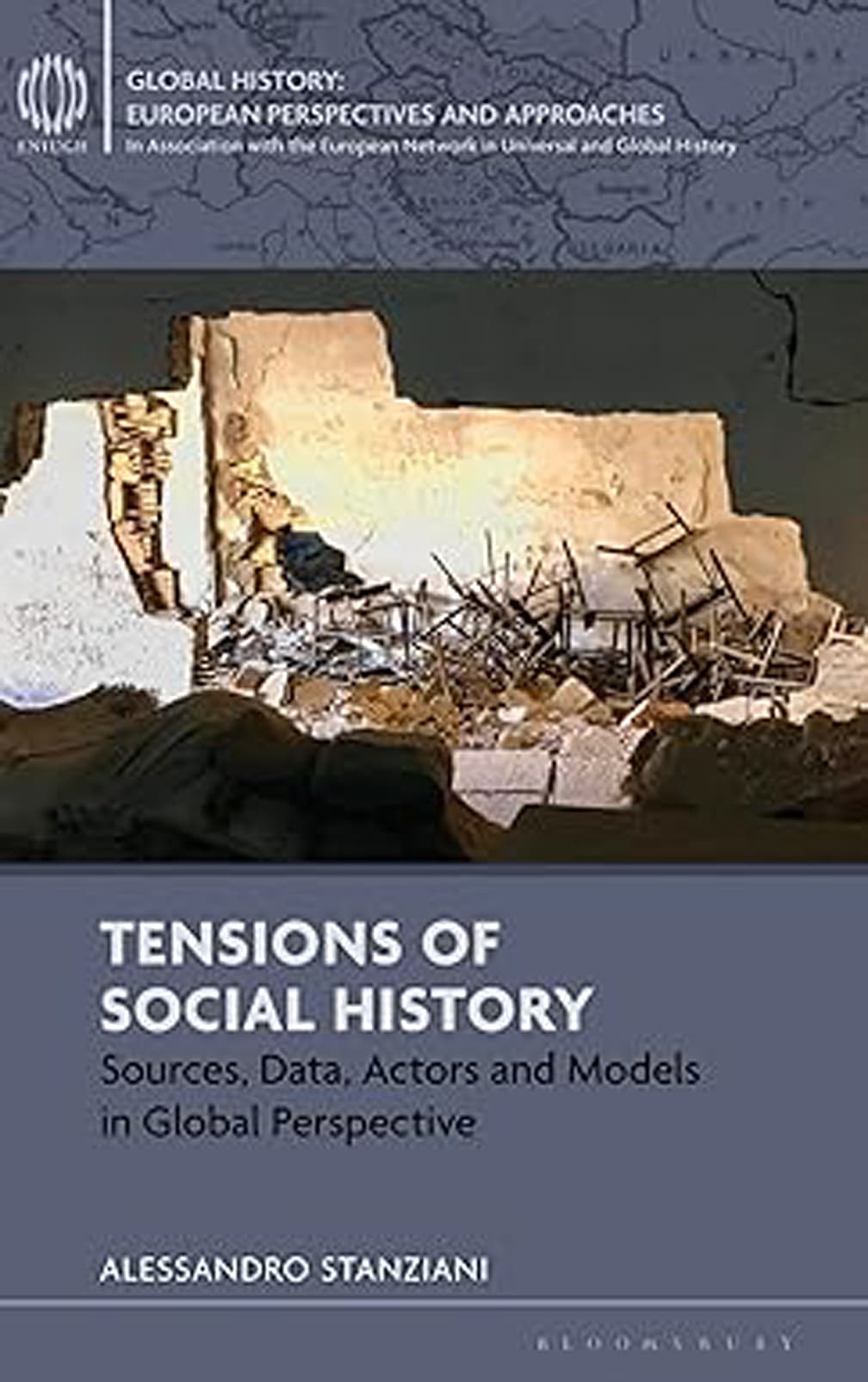 Tensions of Social History: Sources, Data, Actors and Models in Global Perspective