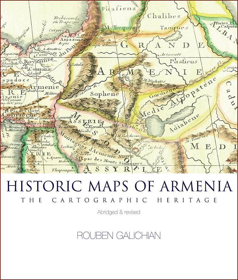 Historic Maps of Armenia: The Cartographic Heritage