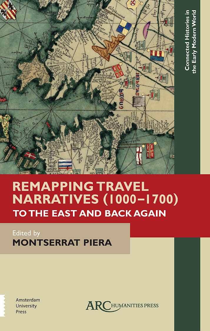 Remapping Travel Narratives (1000-1700): To the East and Back Again