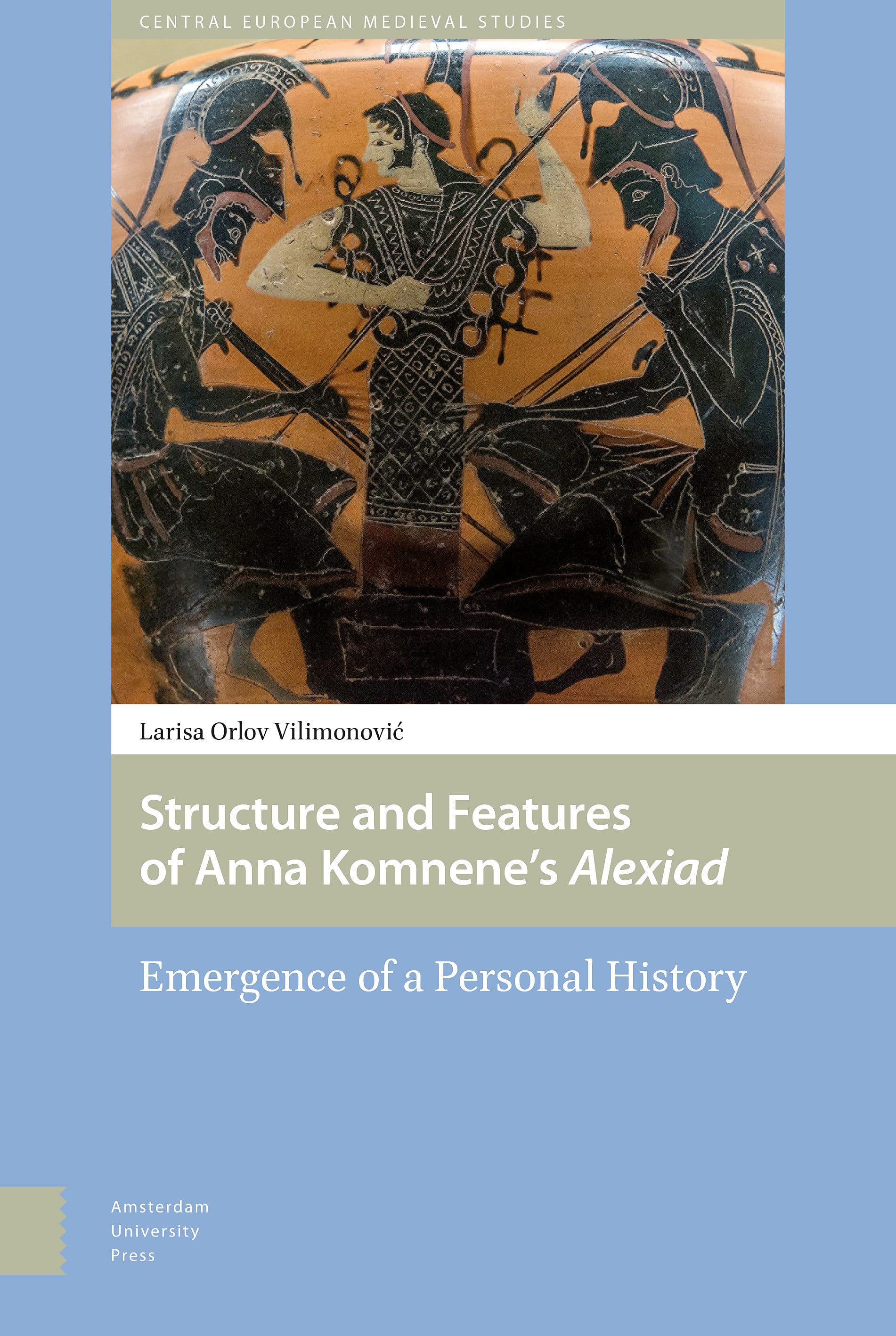 Structure and Features of Anna Komnene’s Alexiad: Emergence of a Personal History