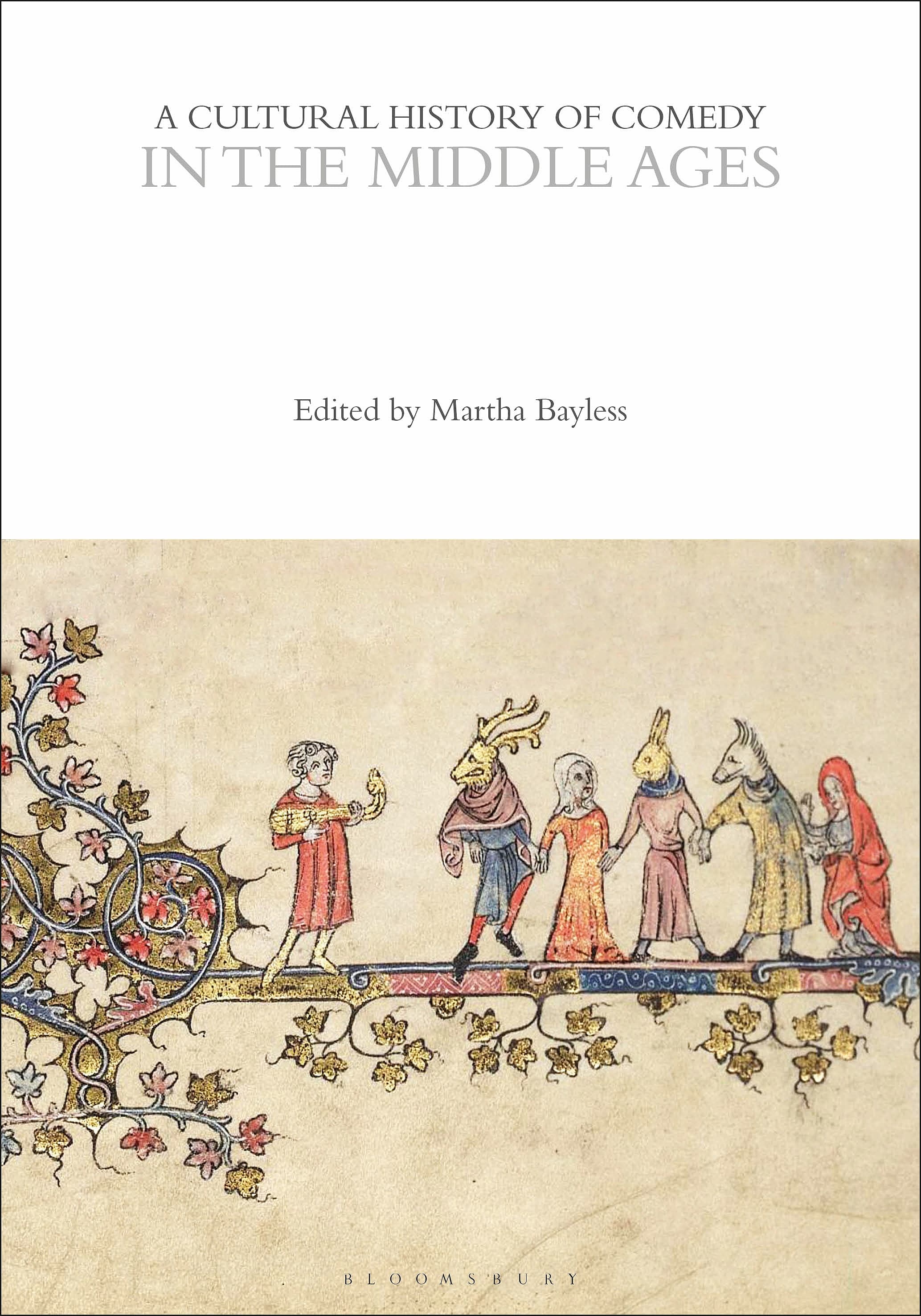 A Cultural History of Comedy in the Middle Ages, Volume 2