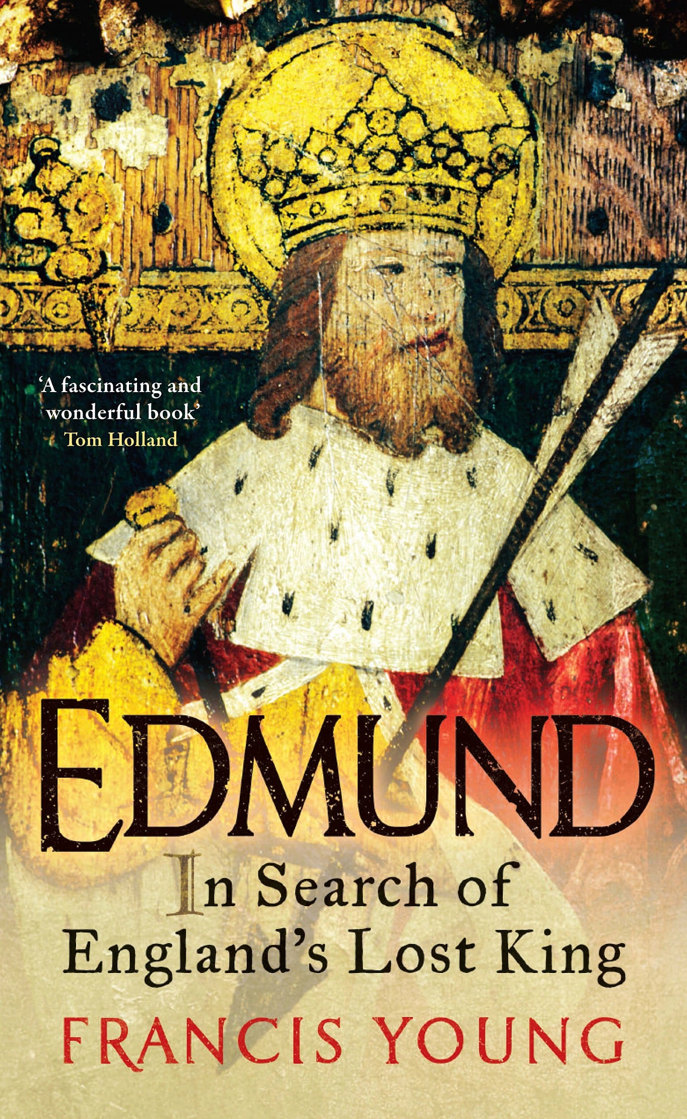 Edmund: In Search of England’s Lost King
