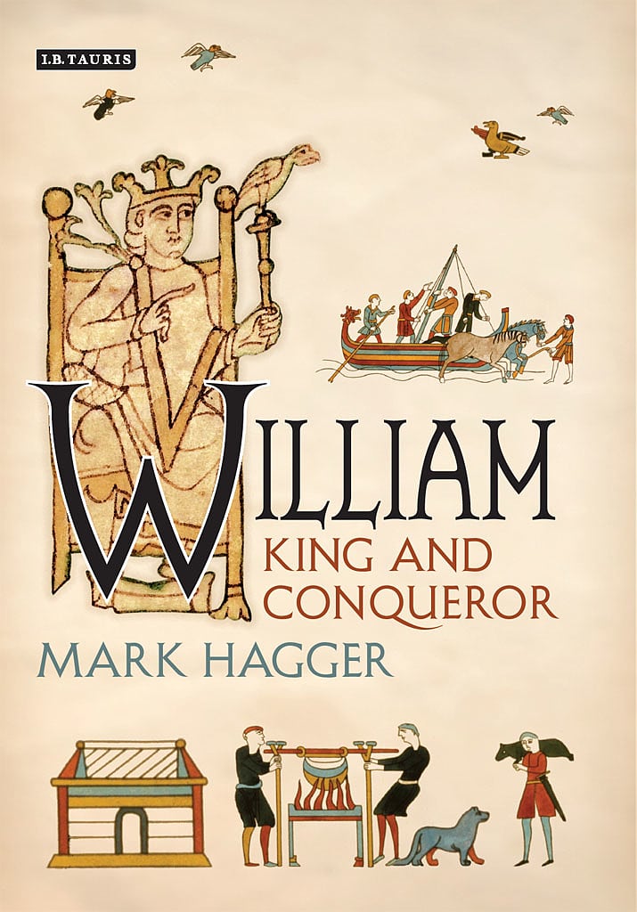 William: King and Conqueror