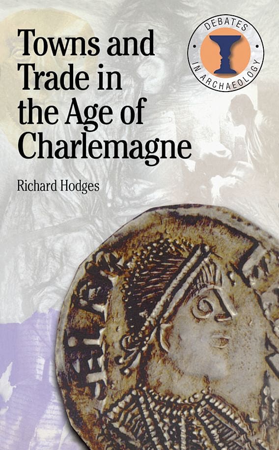 Towns and Trade in the Age of Charlemagne