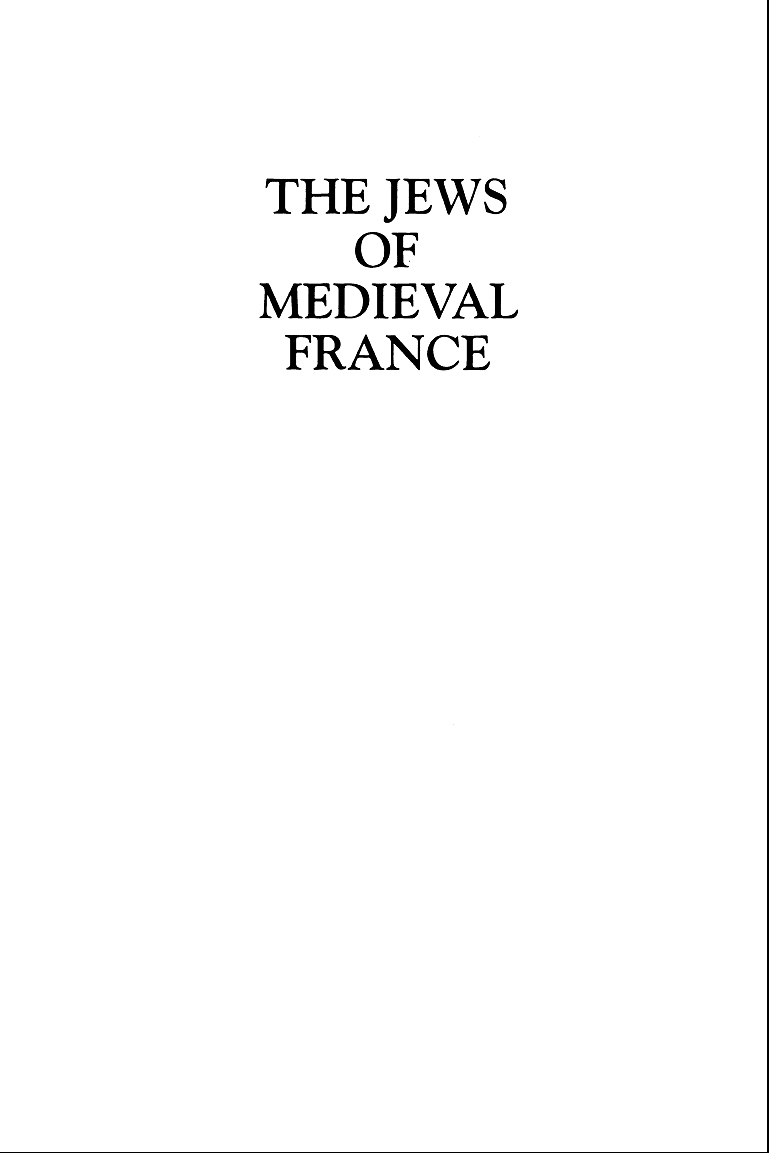 The Jews of Medieval France: The Community of Champagne
