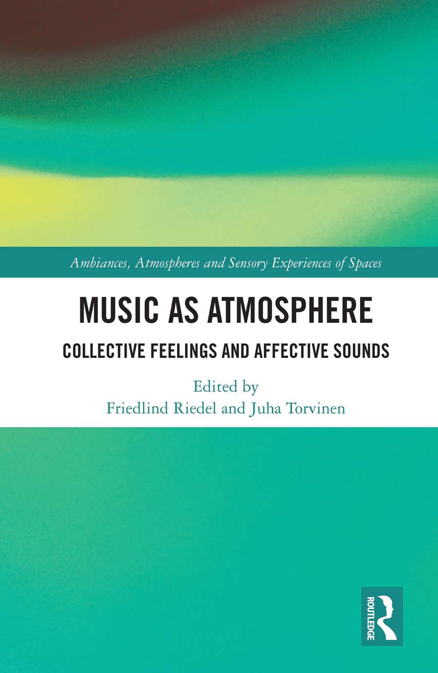 Music as Atmosphere: Collective Feelings and Affective Sounds