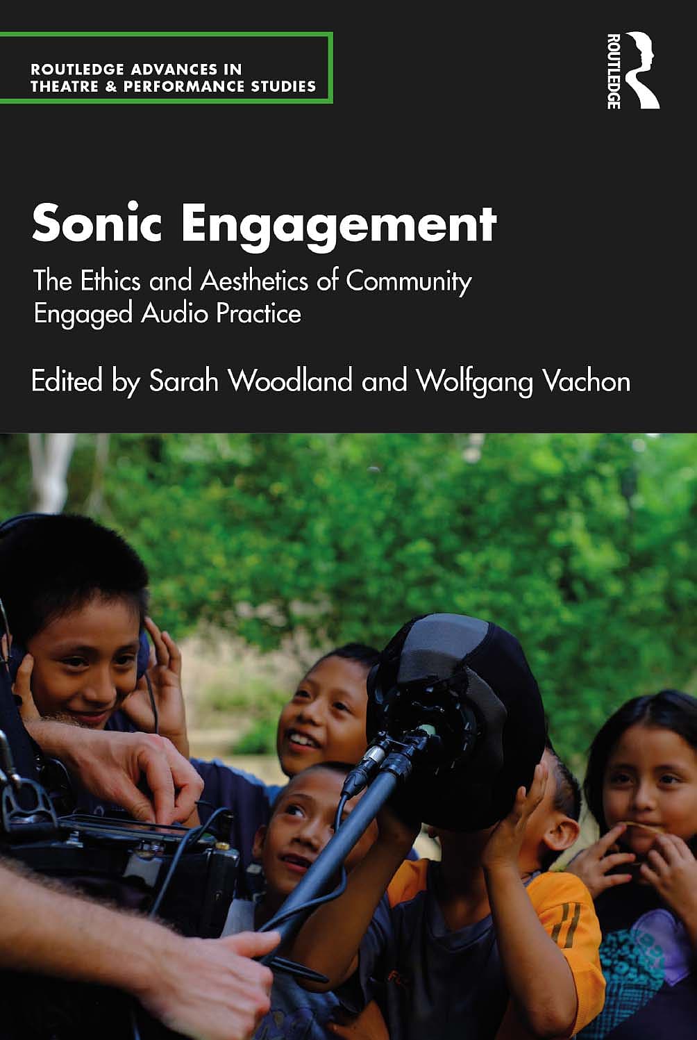 Sonic Engagement: The Ethics and Aesthetics of Community Engaged Audio Practice