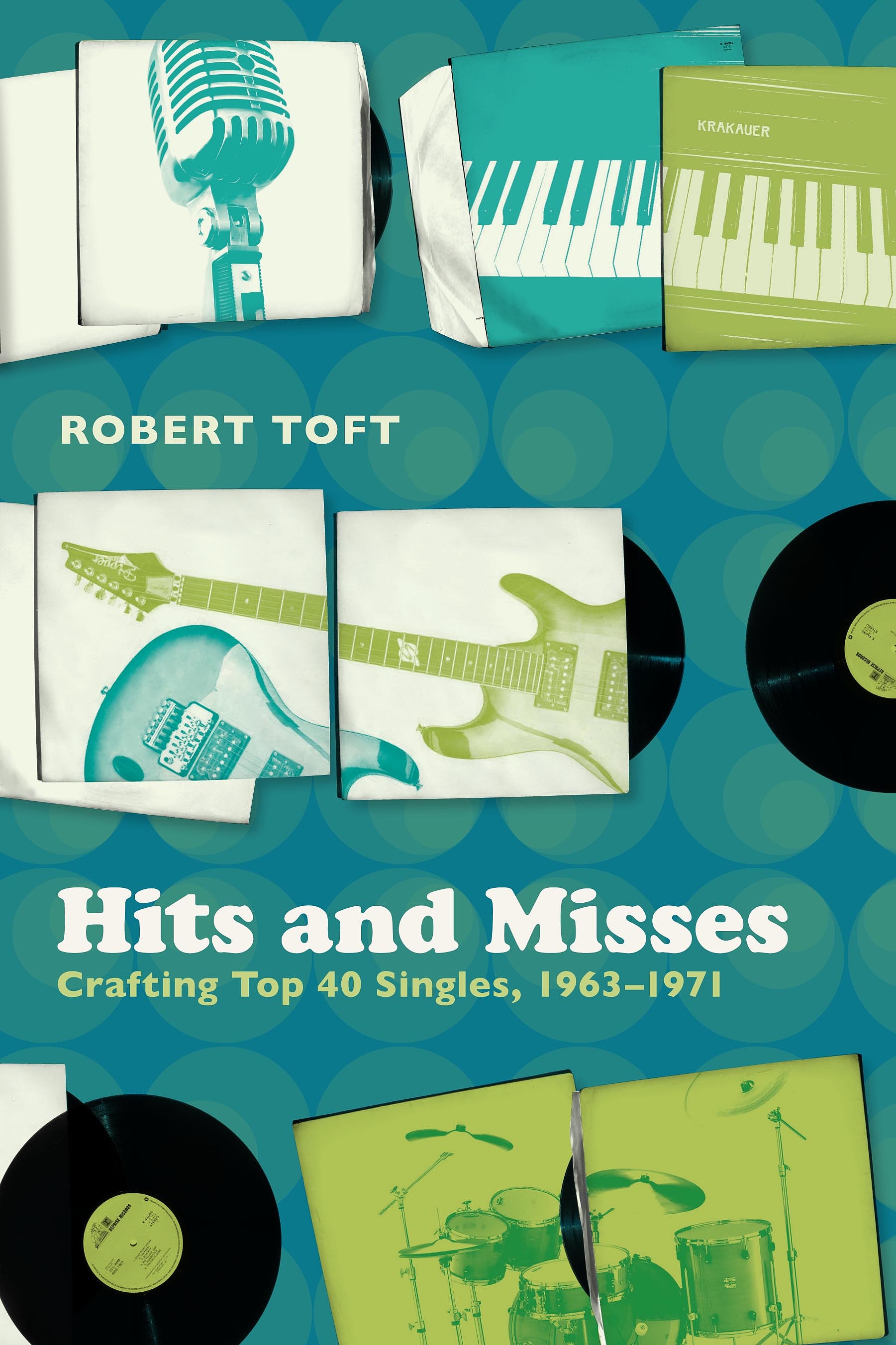 Hits and Misses: Crafting Top 40 Singles, 1963–1971