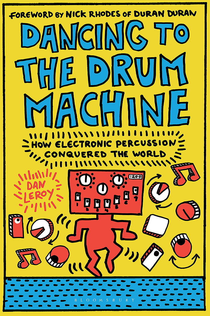 Dancing to the Drum Machine: How Electronic Percussion Conquered the World