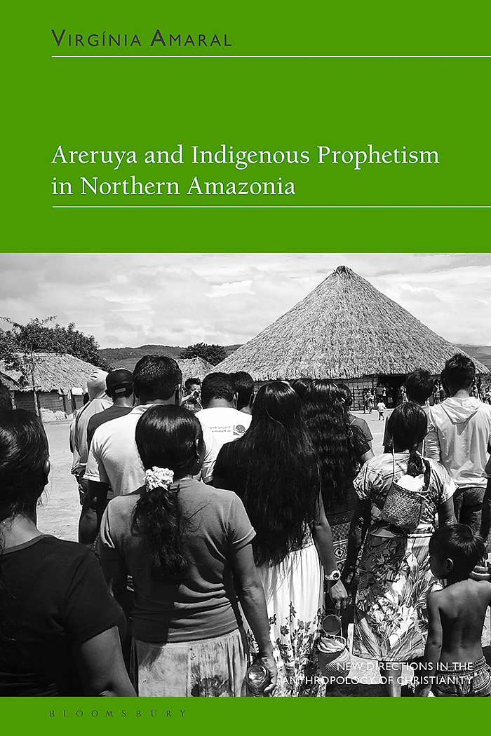 Areruya and Indigenous Prophetism in Northern Amazonia