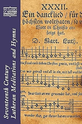 Seventeenth-Century Lutheran Meditations and Hymns