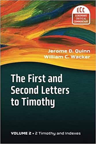 The First and Second Letters to Timothy, Volume 2