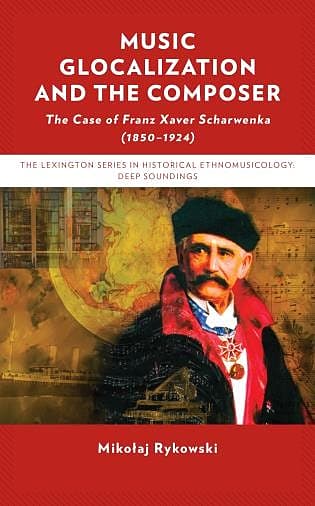 Music Glocalization and the Composer: The Case of Franz Xaver Scharwenka (1850–1924)