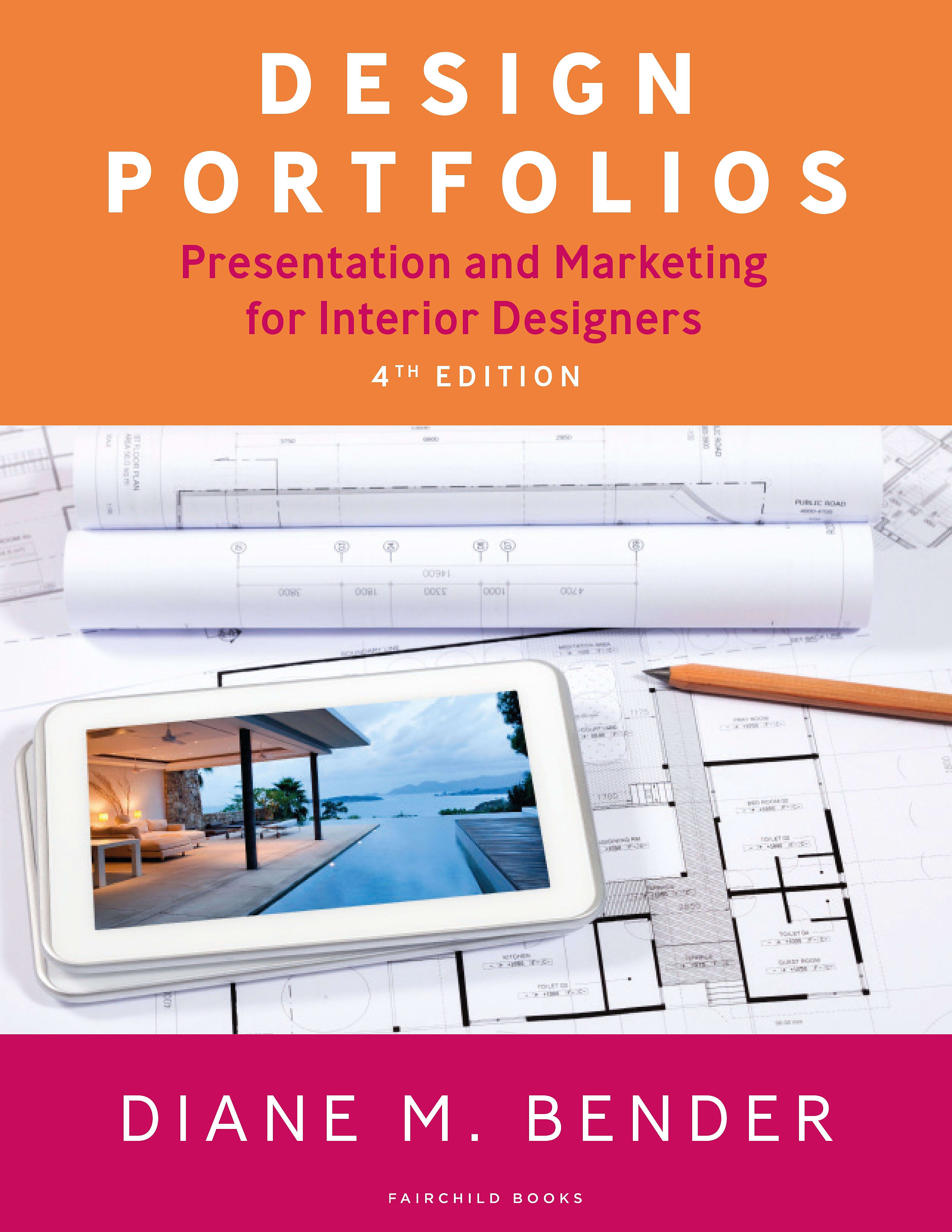 Design Portfolios: Presentation and Marketing for Interior Designers