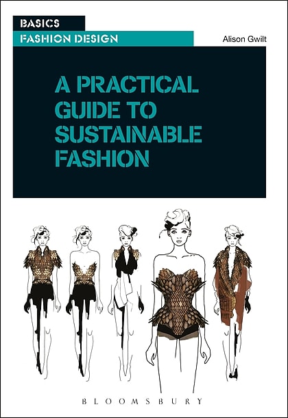 A Practical Guide to Sustainable Fashion