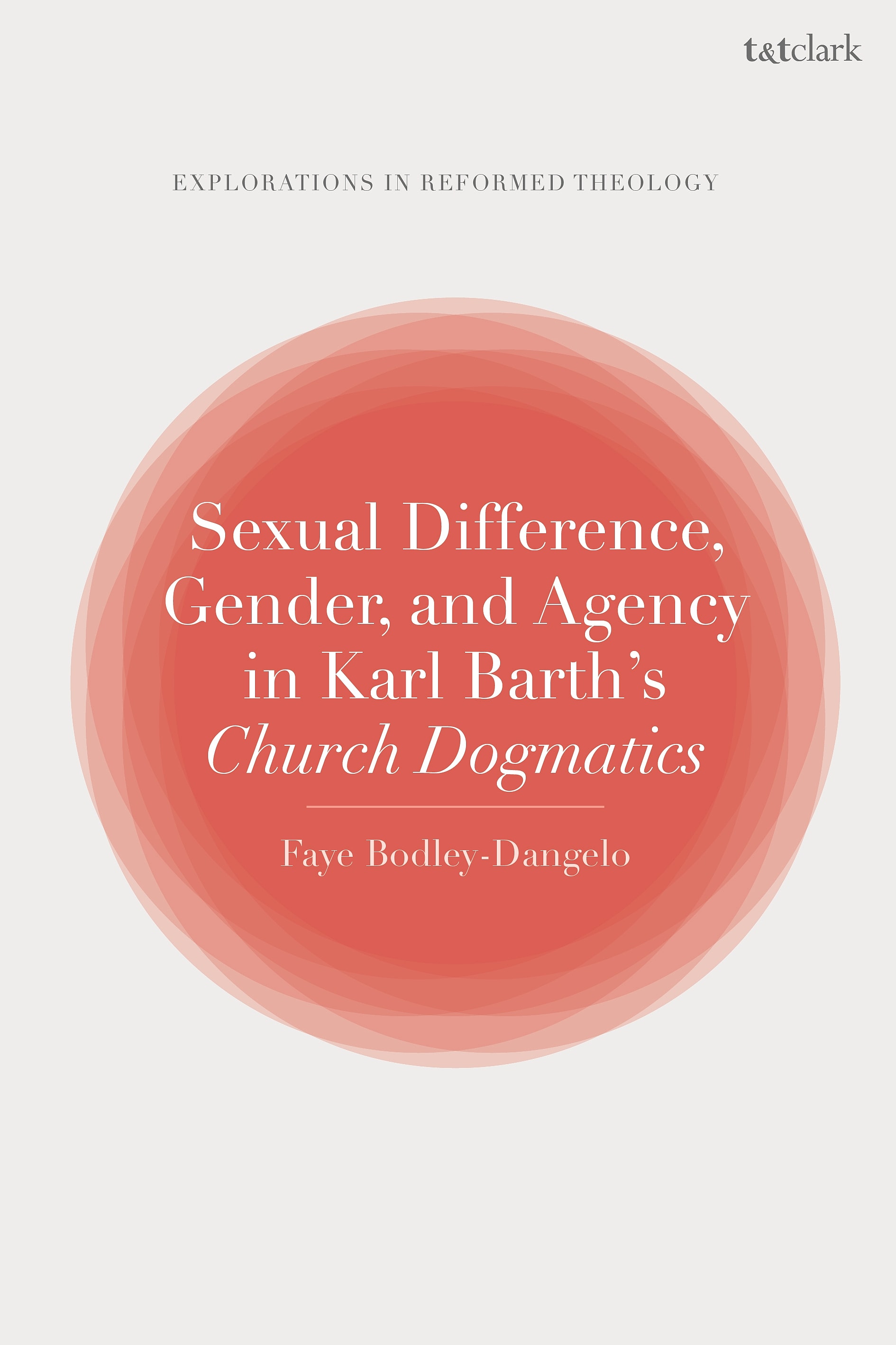 Sexual Difference, Gender, and Agency in Karl Barth’s Church Dogmatics