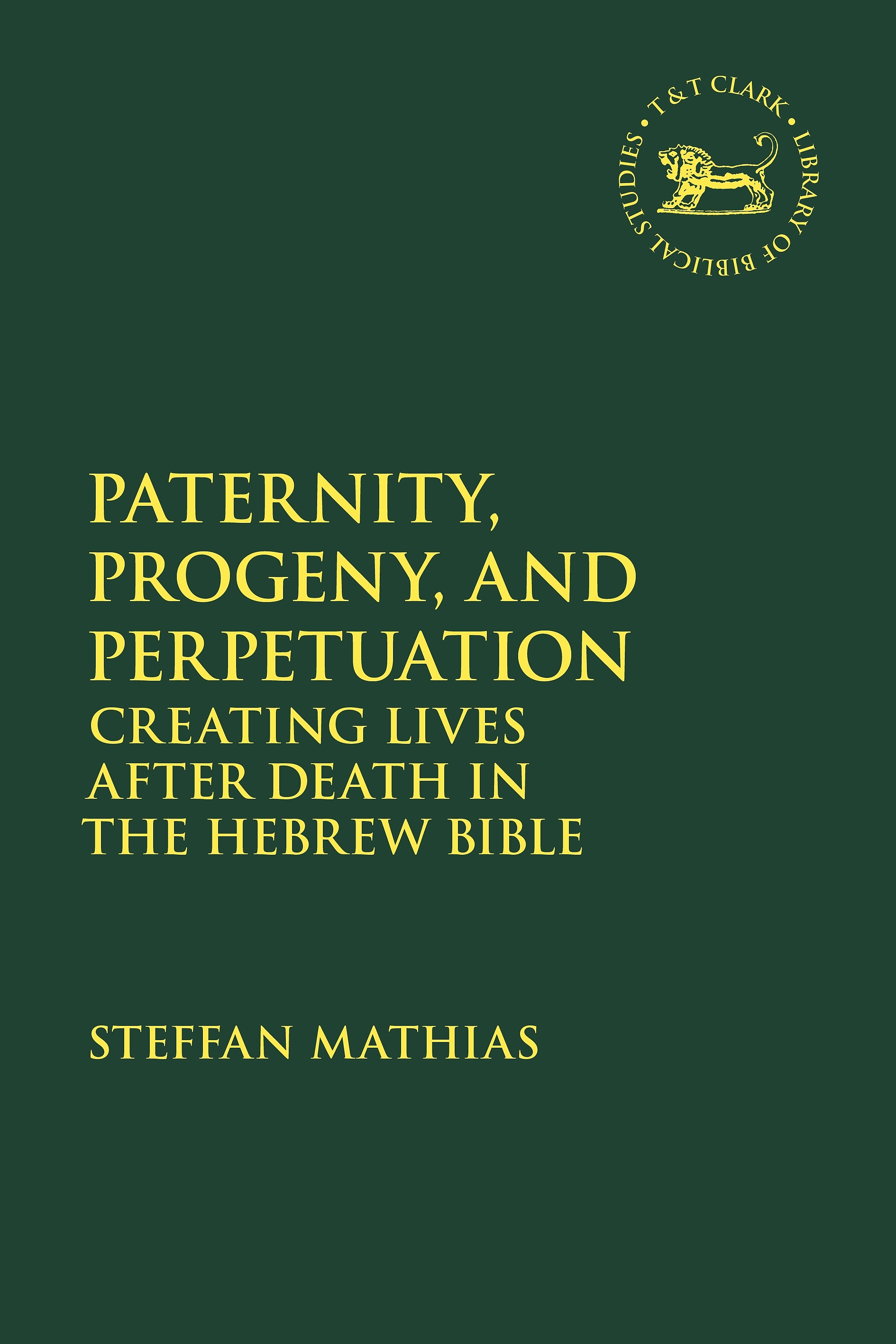 Paternity, Progeny, and Perpetuation