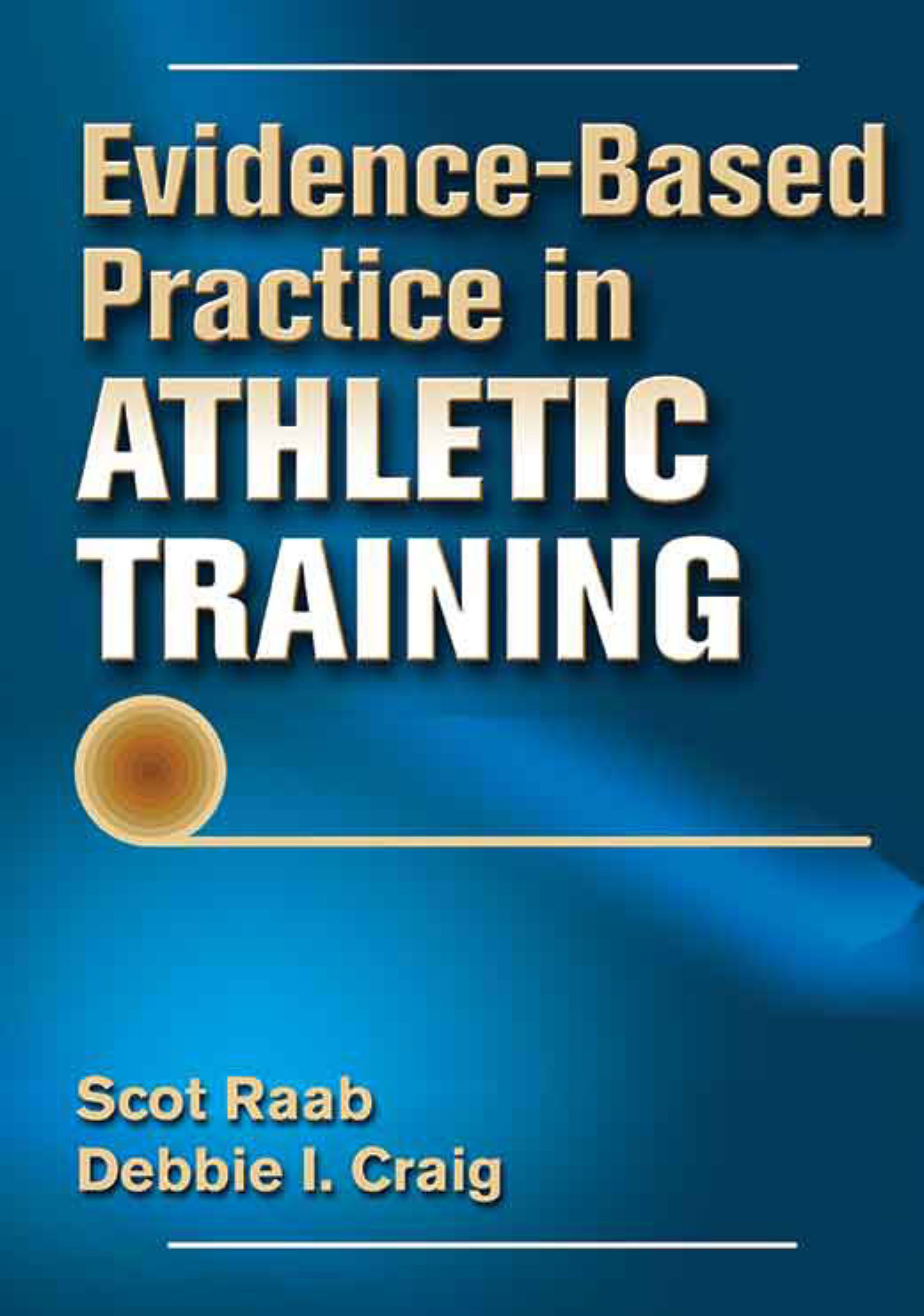 Evidence-Based Practice in Athletic Training