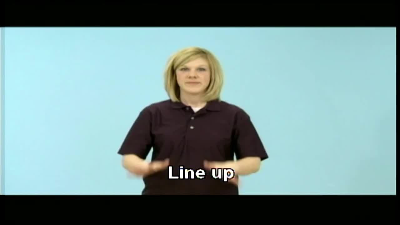 Line Up (ASL)