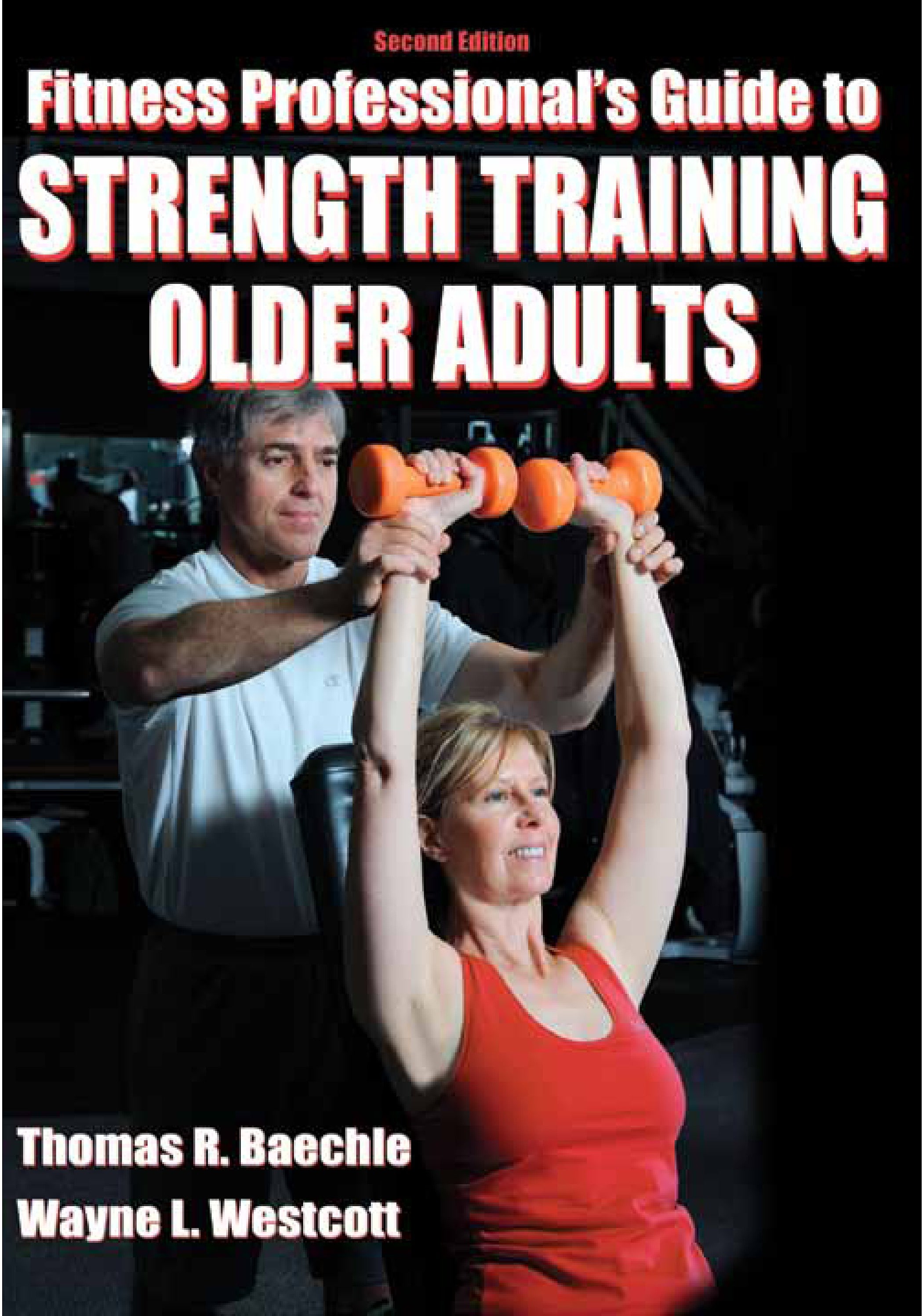 Fitness Professional’s Guide to Strength Training Older Adults