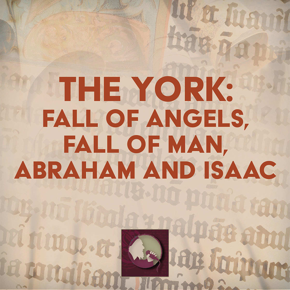 The York: Fall of Angels, Fall of Man, Abraham and Isaac