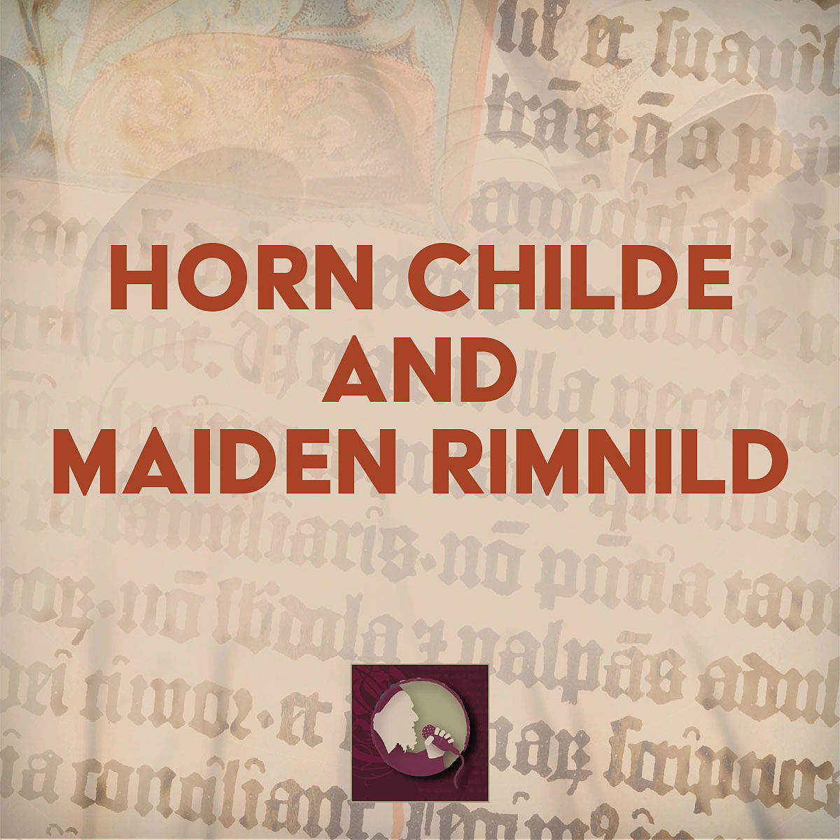 Horn Childe and Maiden Rimnild