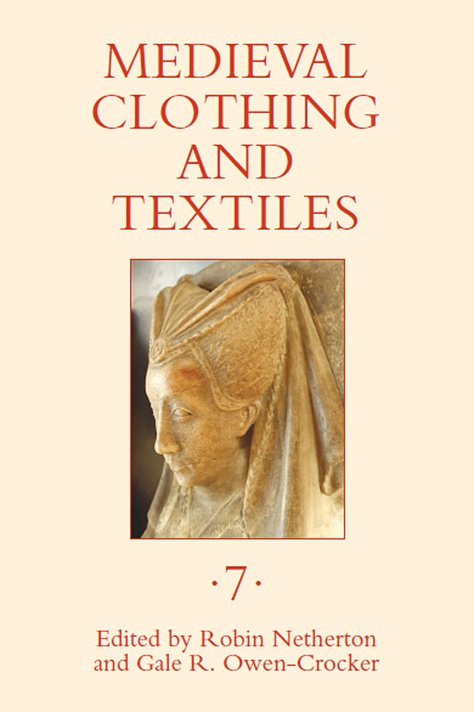 Medieval Clothing and Textiles, Volume 7