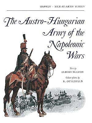 The Austro-Hungarian Army of the Napoleonic Wars