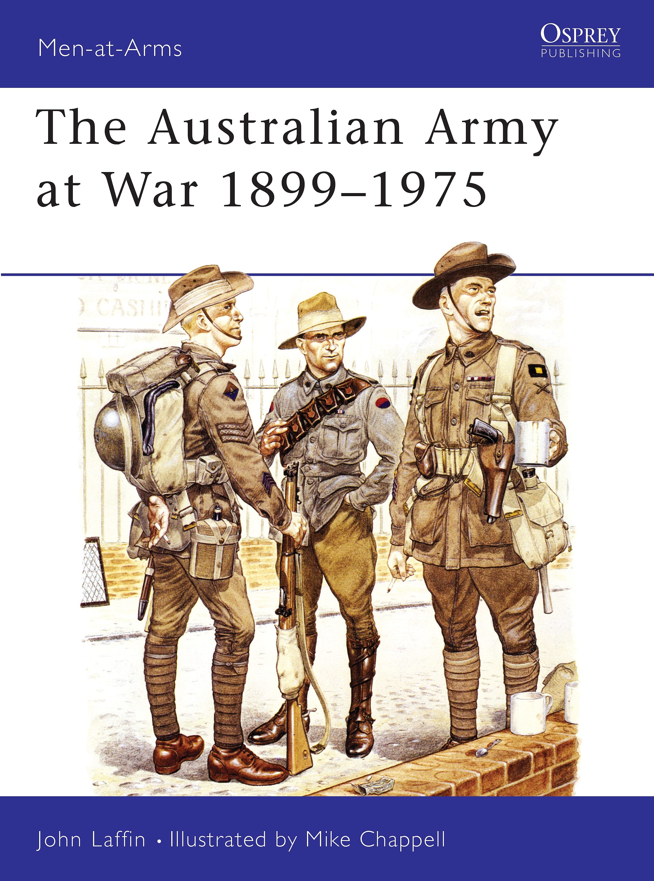 The Australian Army at War 1899–1975