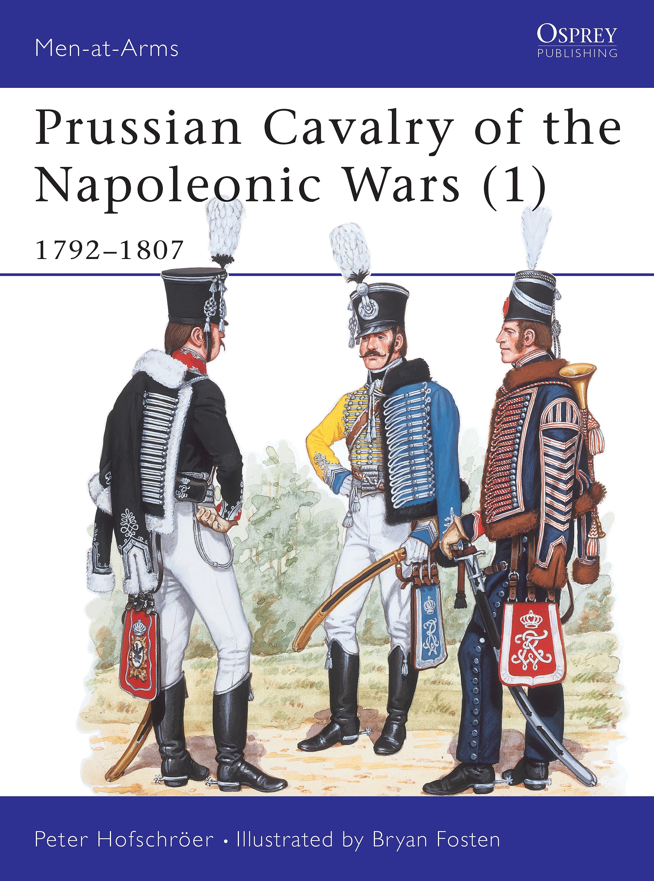 Prussian Cavalry of the Napoleonic Wars (1): 1792–1807