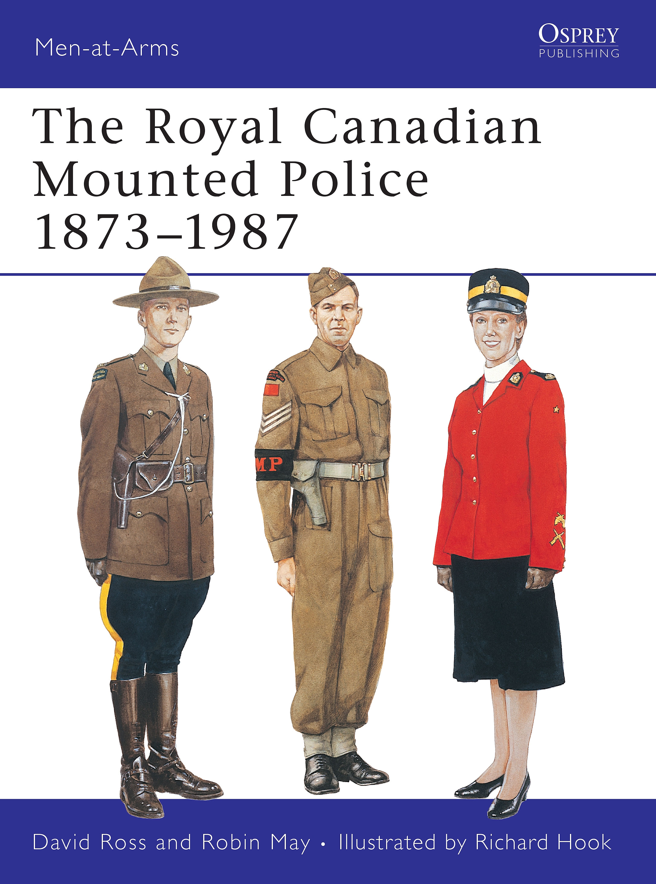 The Royal Canadian Mounted Police 1873–1987