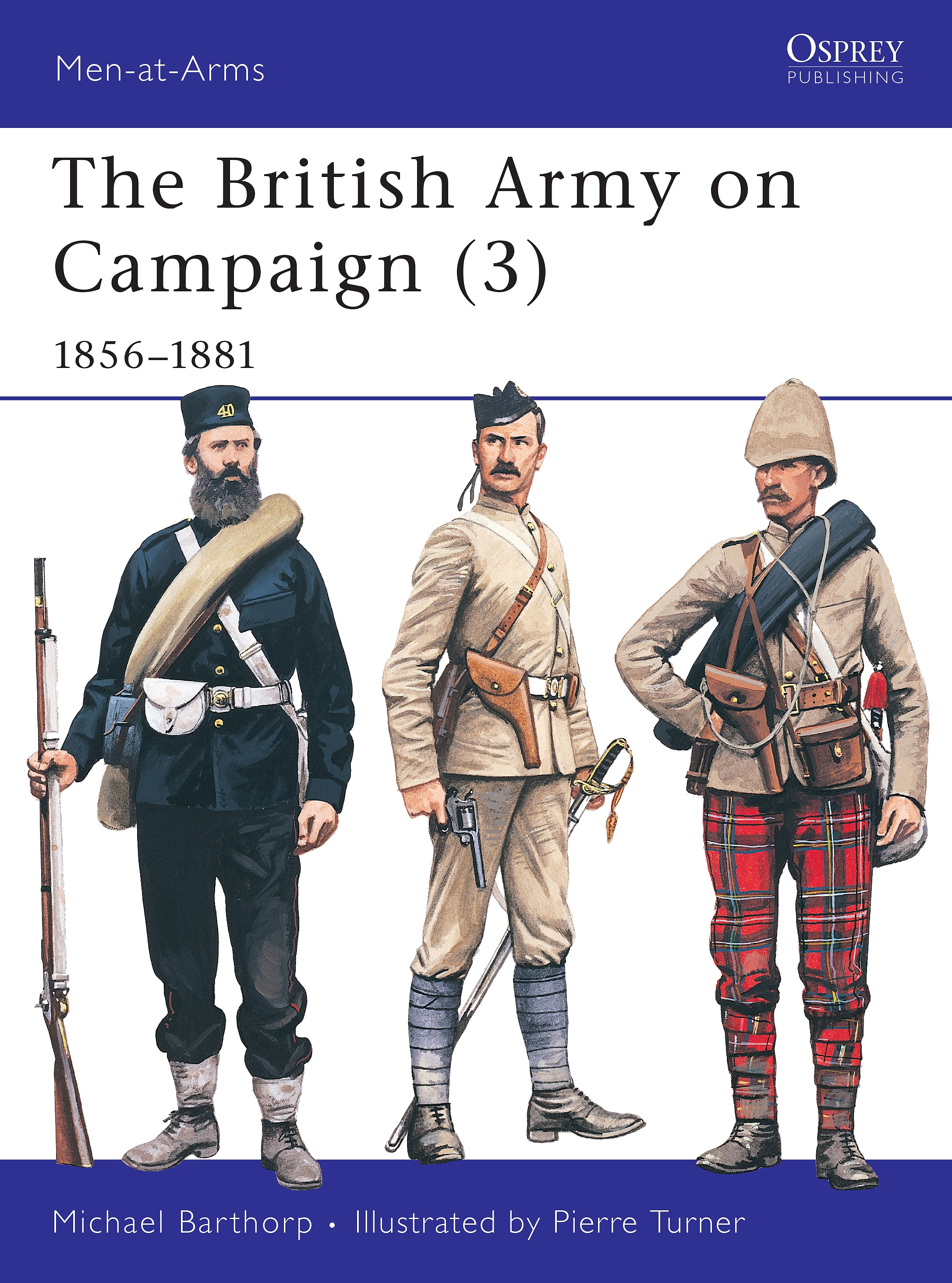 The British Army on Campaign (3): 1856–81