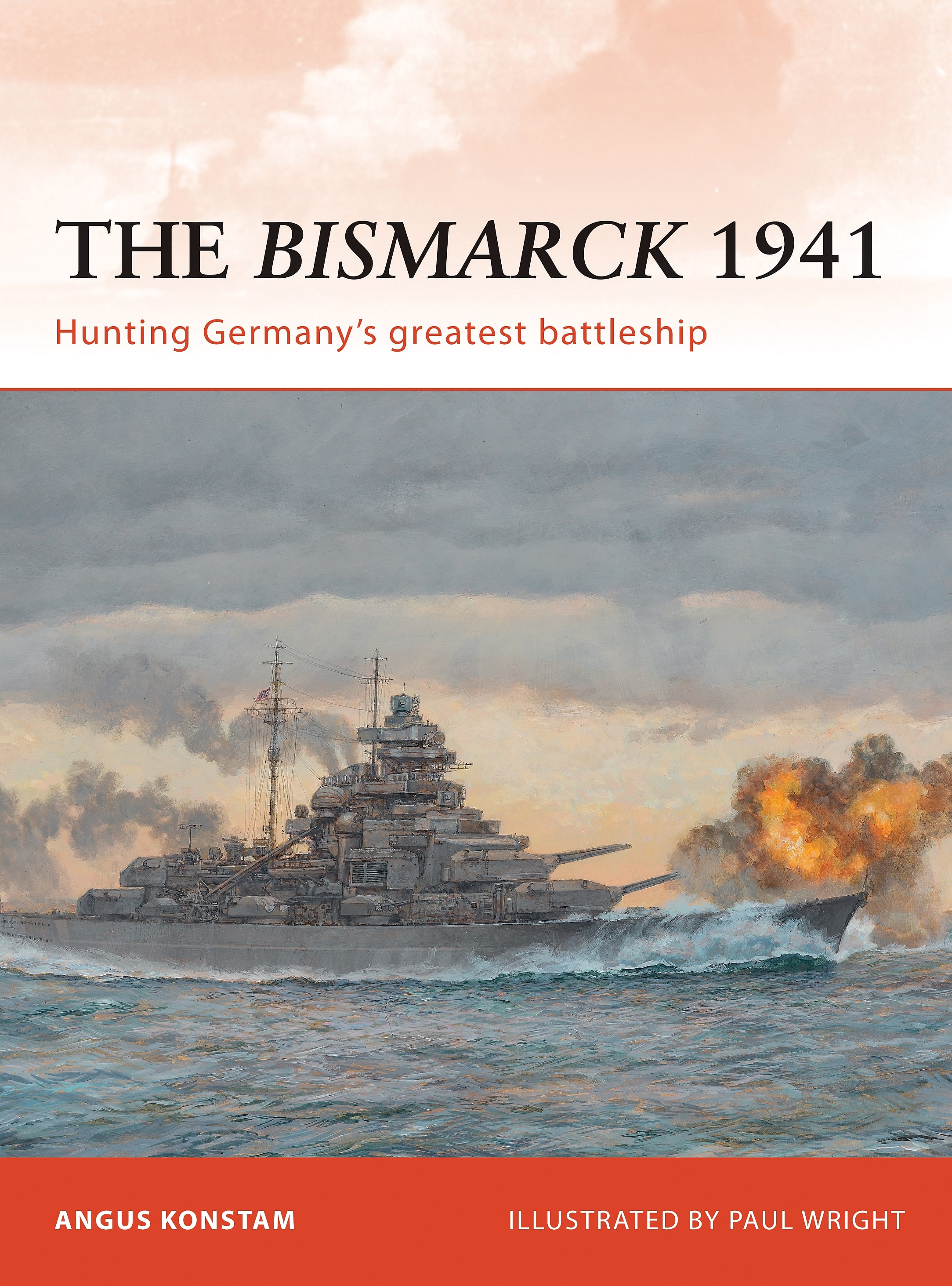 The Bismarck 1941: Hunting Germany’s greatest battleship