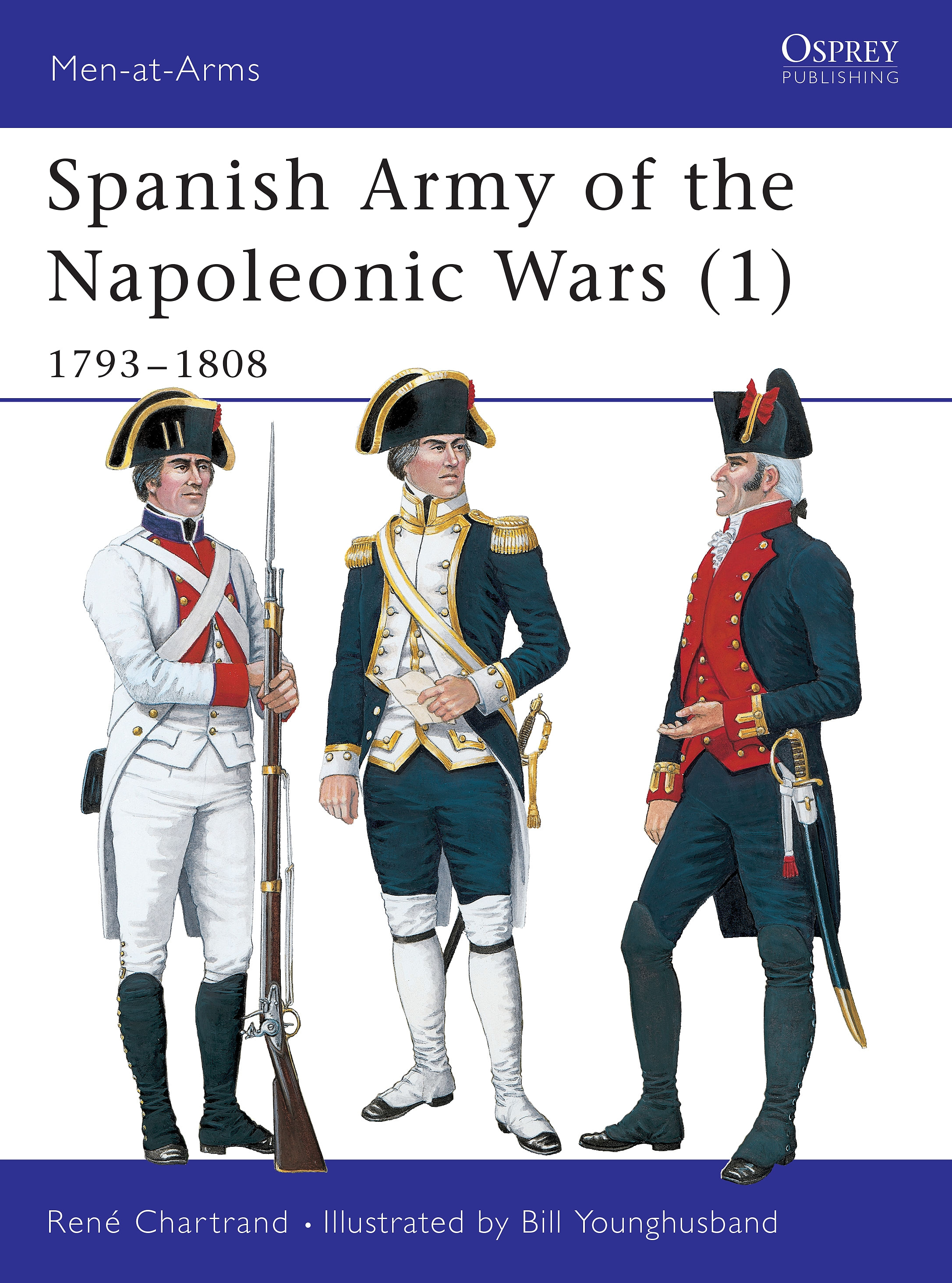 Spanish Army of the Napoleonic Wars (1): 1793–1808