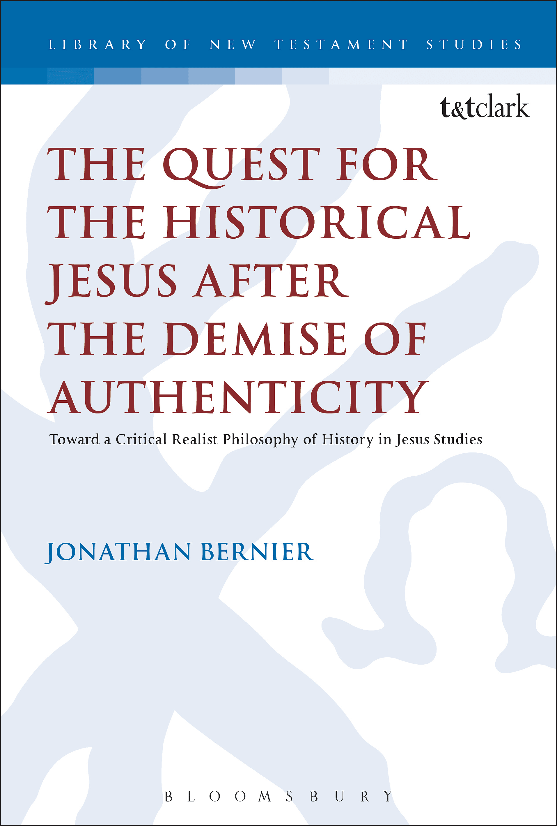 The Quest for the Historical Jesus after the Demise of Authenticity