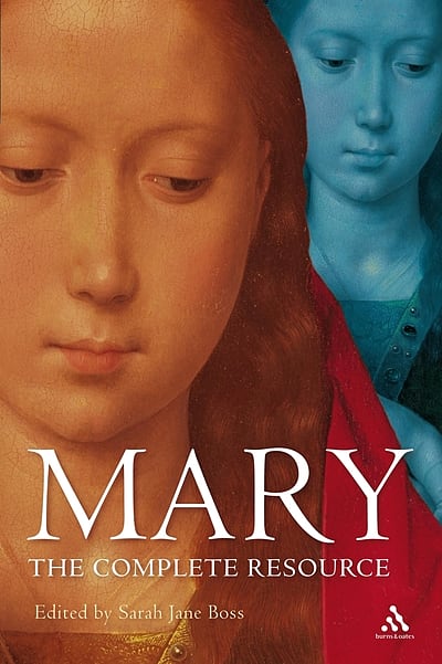 Mary: The Complete Resource
