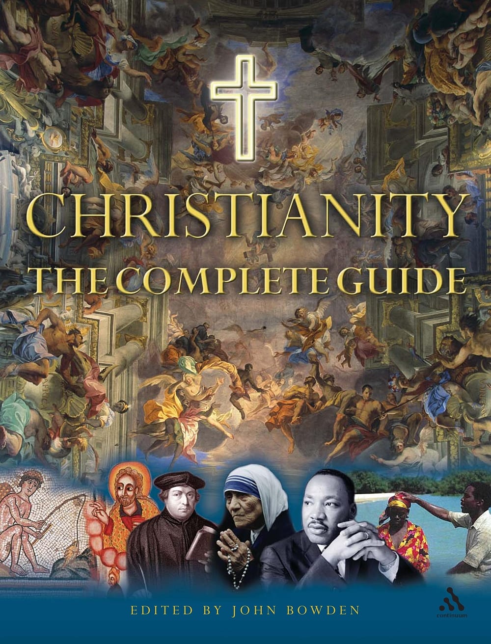 Christianity: The Complete Guide