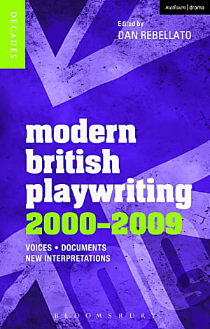 Modern British Playwriting: 2000 – 2009