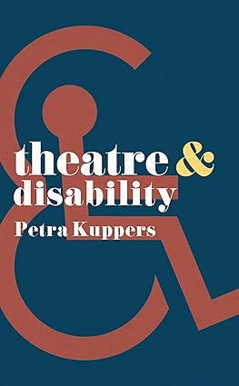 Book cover for Theatre and Disability featuring a large ampersand in burgundy against a dark blue background incorporating the International Symbol of Access which signifies a person in a wheelchair.
