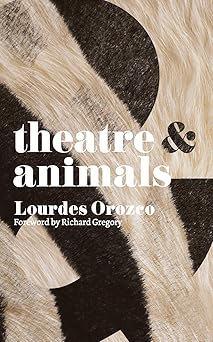 Book cover for Theatre and Animals,  featuring a photo of an ampersand formed out of black and white fur or animal skin.