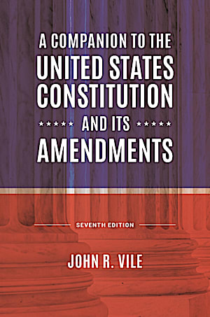 This image shows the cover of A Companion to the United States Constitution and Its Amendments.