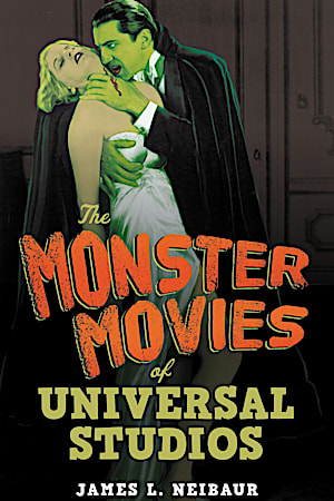 The Monster Movies of Universal Studios