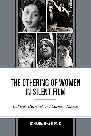 The Othering of Women in Silent Film