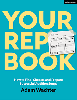 Book cover for TYour Rep Book: How to Find, Choose, and Prepare Successful Audition Songs