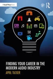 The front cover of Finding Your Career in the Modern Audio Industry.