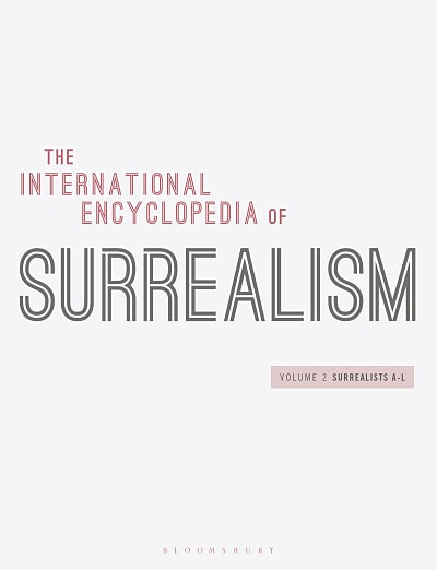 Bloomsbury International Encyclopedia Of Surrealism Alice Farley