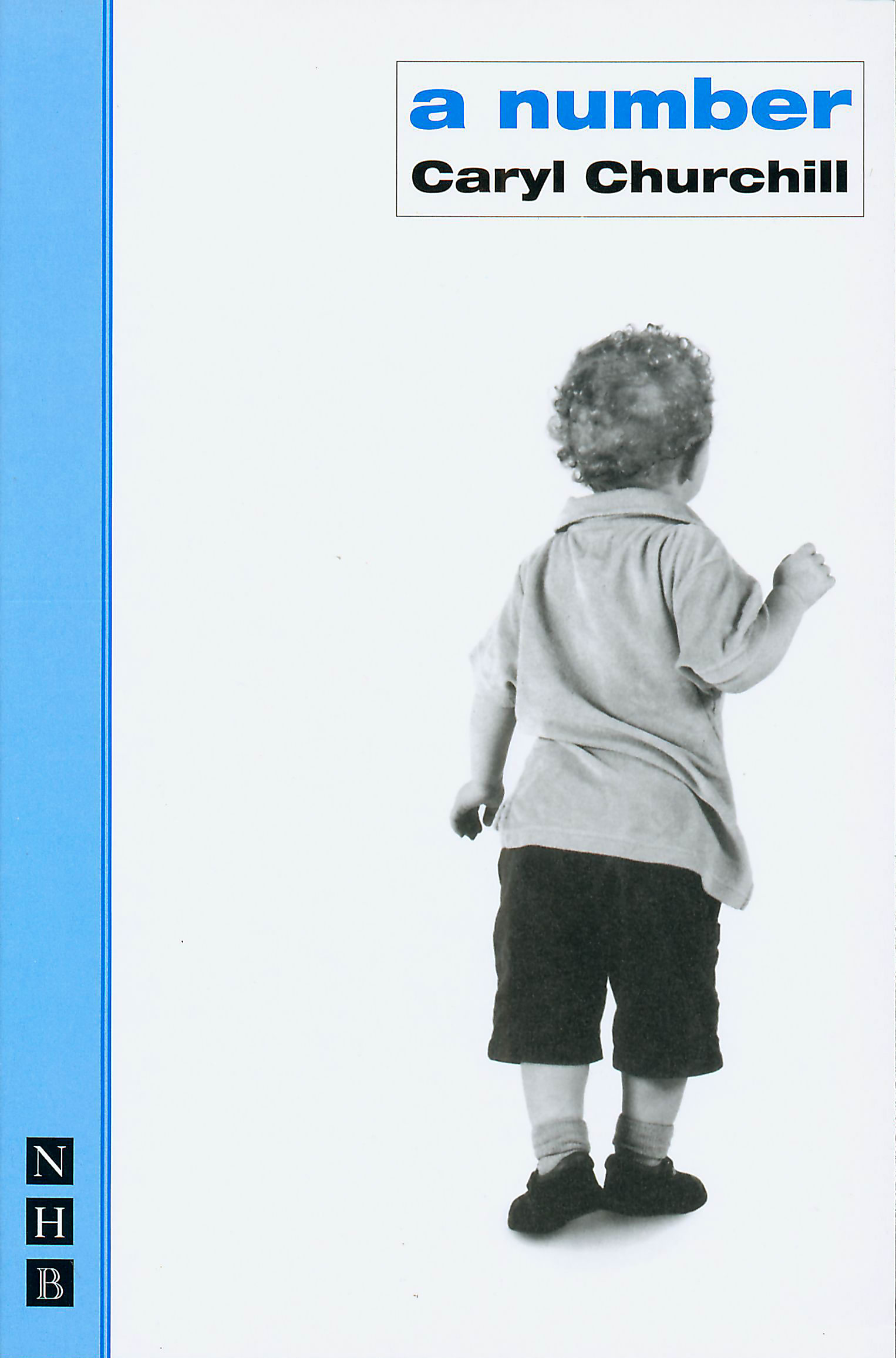 The back of a young child is depicted on the front cover of a number by Caryl Churchill
