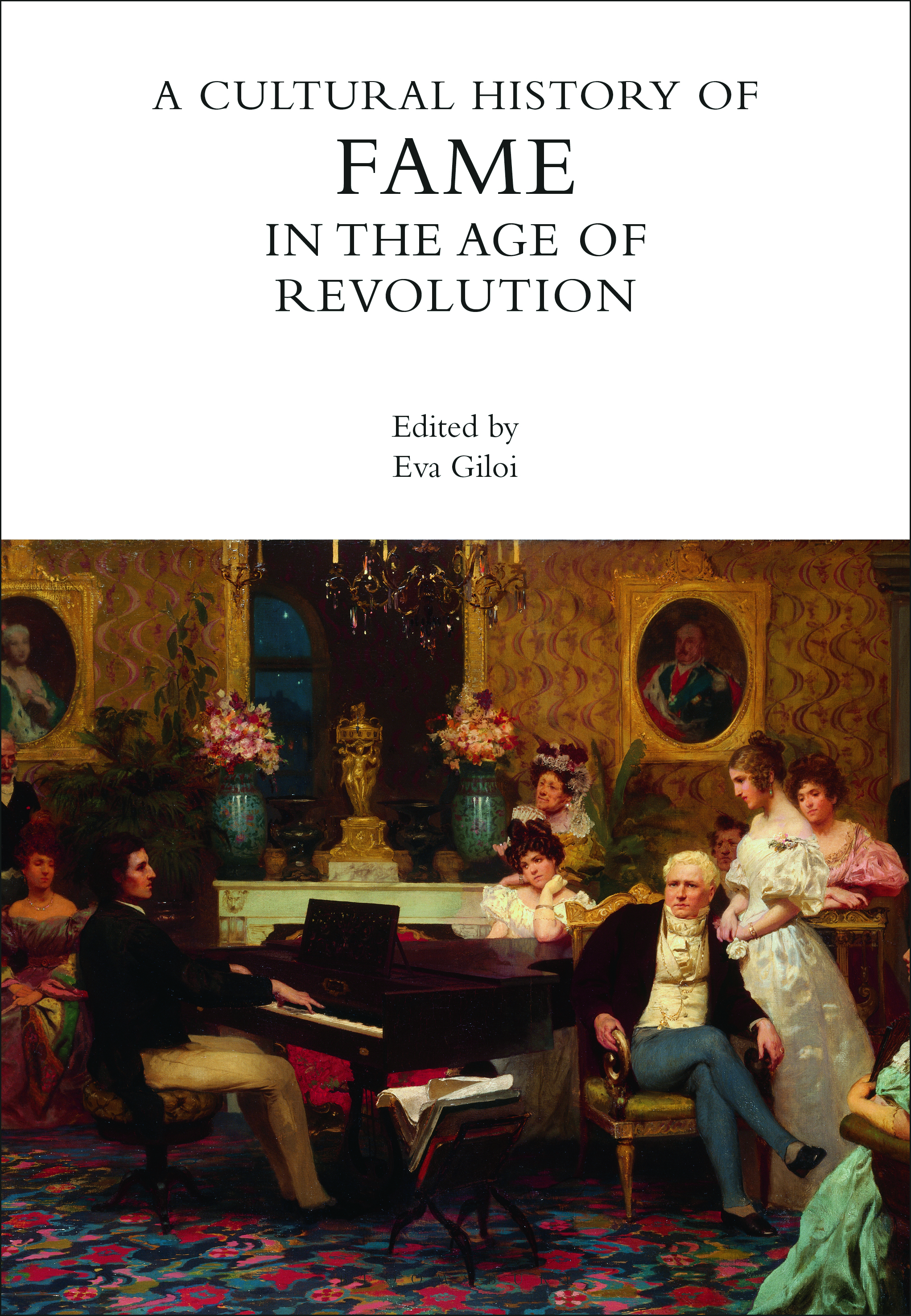Book cover (A Cultural History of Fame in the Age of Revolution)